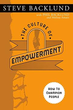 portada The Culture of Empowerment: How to Champion People (en Inglés)