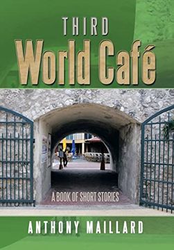 portada Third World Cafe: A Book of Short Stories (en Inglés)