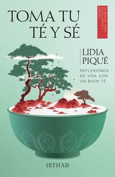 portada Toma tu té y sé Reflexiones de Vida con un Buen té (in Spanish)