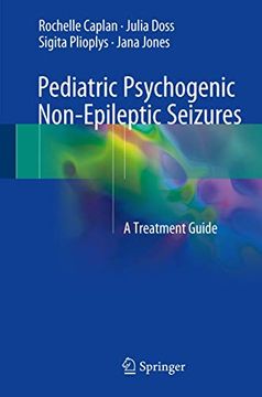 portada Pediatric Psychogenic Non-Epileptic Seizures: A Treatment Guide (en Inglés)