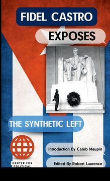 portada Fidel Castro Exposes The Synthetic Left (en Inglés)