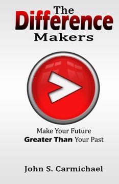 portada The Difference Makers: Make Your Future Greater than Your Past
