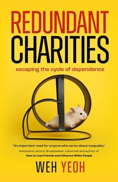 portada Redundant Charities: Escaping the cycle of dependence (en Inglés)