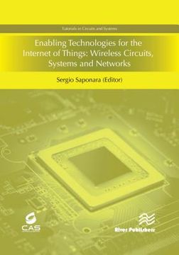 portada Enabling Technologies for the Internet of Things: Wireless Circuits, Systems and Networks (en Inglés)
