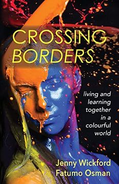 portada Crossing Borders: Living and Learning Together in a Colourful World (en Inglés)