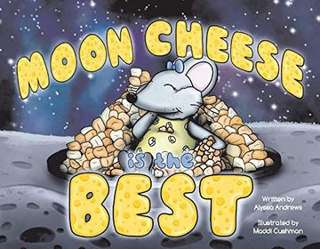 portada Moon Cheese is the Best (en Inglés)
