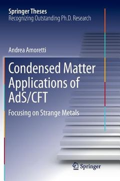 portada Condensed Matter Applications of Ads/Cft: Focusing on Strange Metals (en Inglés)