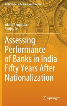portada Assessing Performance of Banks in India Fifty Years After Nationalization (en Inglés)