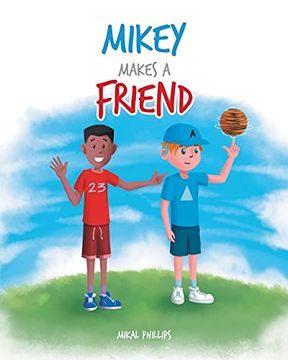portada Mikey Makes a Friend (en Inglés)