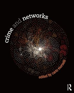 portada Crime and Networks (Criminology and Justice Studies)