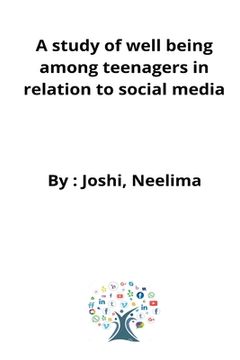 portada A study of well being among teenagers in relation to social media (in English)