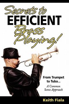 portada secrets to efficient brass playing! (en Inglés)