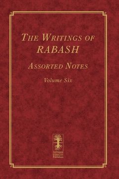 portada The Writings of RABASH - Assorted Notes - Volume Six (en Inglés)