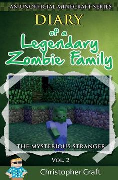 portada Diary of a Legendary Zombie Family: The Mysterious Stranger (en Inglés)