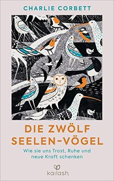 portada Die Zwölf Seelen-Vögel: Wie sie uns Trost, Ruhe und Neue Kraft Schenken (in German)
