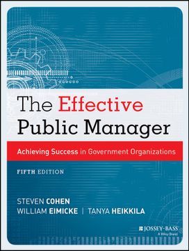 portada The Effective Public Manager: Achieving Success In Government Organizations, 5Th Edition