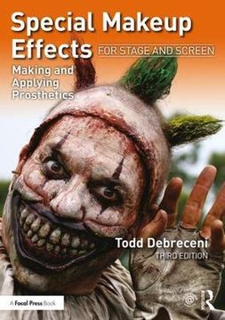 portada Special Makeup Effects for Stage and Screen: Making and Applying Prosthetics (en Inglés)