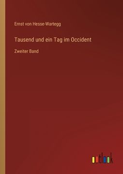 portada Tausend und ein Tag im Occident: Zweiter Band (en Alemán)