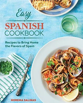 portada Easy Spanish Cookbook: Recipes to Bring Home the Flavors of Spain