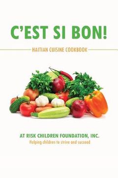 portada C'est Si Bon!: Haitian Cuisine Cookbook (en Inglés)