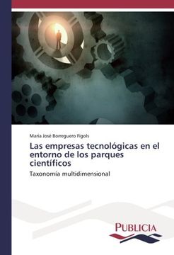 portada Las empresas tecnológicas en el entorno de los parques científicos: Taxonomía multidimensional (Spanish Edition)