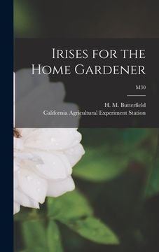 portada Irises for the Home Gardener; M30 (in English)
