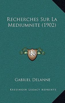 portada Recherches Sur La Mediumnite (1902) (en Francés)