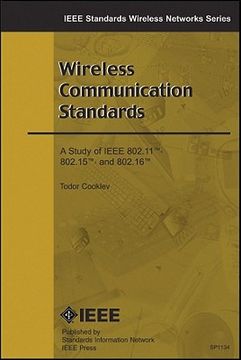 portada wireless communication standards: a study of ieee 802.11, 802.15, 802.16 (en Inglés)