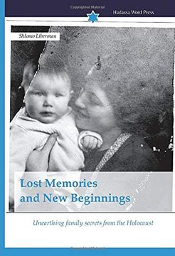 portada Lost Memories and new Beginnings: Unearthing Family Secrets From the Holocaust 