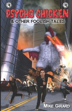 portada Psycho Chicken & Other Foolish Tales (en Inglés)