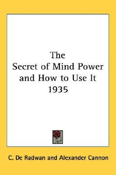 portada the secret of mind power and how to use it 1935 (en Inglés)