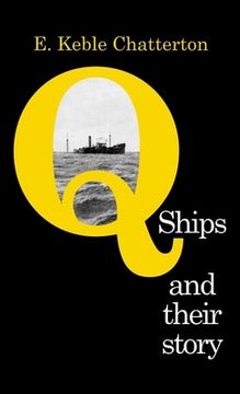 portada Q-Ships and Their Story (en Inglés)