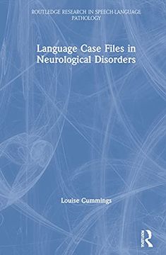 portada Language Case Files in Neurological Disorders (Routledge Research in Speech-Language Pathology) (en Inglés)