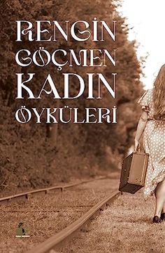 portada Rengin Göçmen Kadın Öyküleri (en Turco)