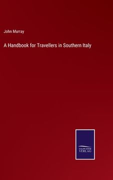 portada A Handbook for Travellers in Southern Italy (en Inglés)