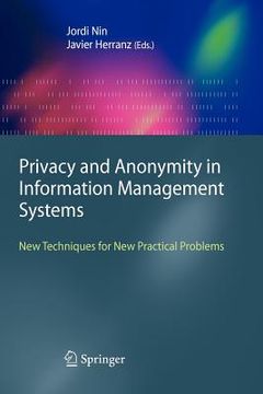 portada privacy and anonymity in information management systems: new techniques for new practical problems