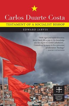 portada Carlos Duarte Costa: Testament of a Socialist Bishop (en Inglés)