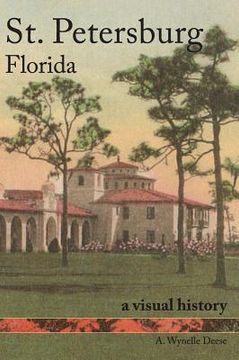portada St. Petersburg, Florida: A Visual History