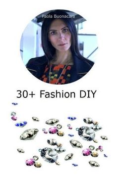 portada 30+ Fashion DIY: Siamo tutti creativi. (en Italiano)