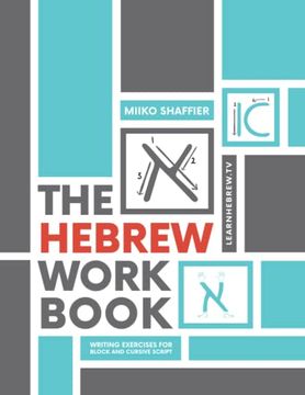 portada The Hebrew Work Book: Writing Exercises for Block and Cursive Script: Writing Exercises for Block and Cursive Script: Writing Exercises for (The Learn to Read Hebrew Set) 