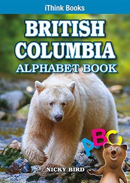 portada British Columbia Alphabet Book (Ithink Series) (en Inglés)