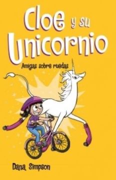portada Amigas sobre ruedas (Cloe y su unicornio 2) (in Spanish)