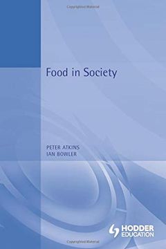 portada Food in Society: Economy, Culture, Geography (Hodder Arnold Publication) (libro en Inglés)