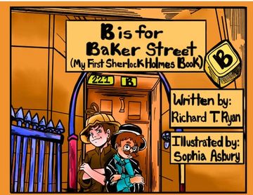 portada B is for Baker Street - my First Sherlock Holmes Book (in English)