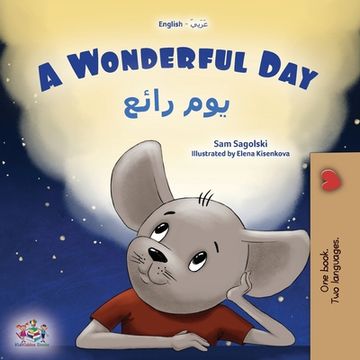 portada A Wonderful Day (English Arabic Bilingual Children's Book) (en Árabe)