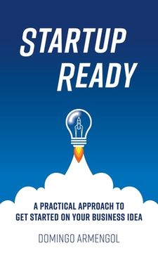 portada Startup Ready: A practical approach to get started on your business idea (en Inglés)