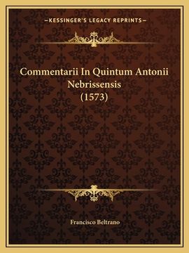 portada Commentarii In Quintum Antonii Nebrissensis (1573) (en Latin)