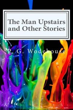 portada The Man Upstairs and Other Stories (en Inglés)