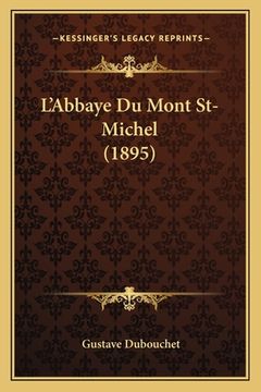 portada L'Abbaye Du Mont St-Michel (1895) (in French)