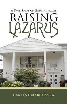 portada Raising Lazarus: A True Story of God's Miracles
